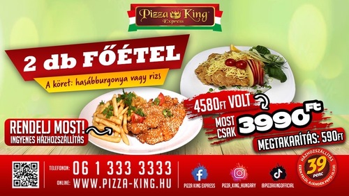 Pizza King 7 - 2 darab Főétel akció - Szuper ajánlat - Online rendelés